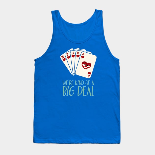 Kind of a Big Deal Tank Top by chayground